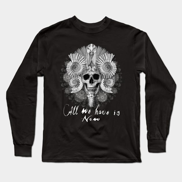 All we have is now Long Sleeve T-Shirt by ElectricMint